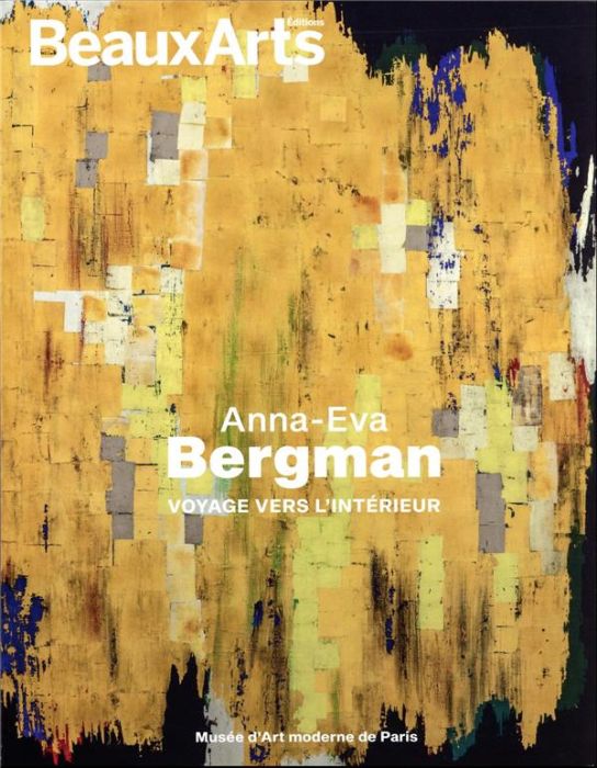 Emprunter Anna-Eva Bergman. Voyage vers l'Intérieur livre