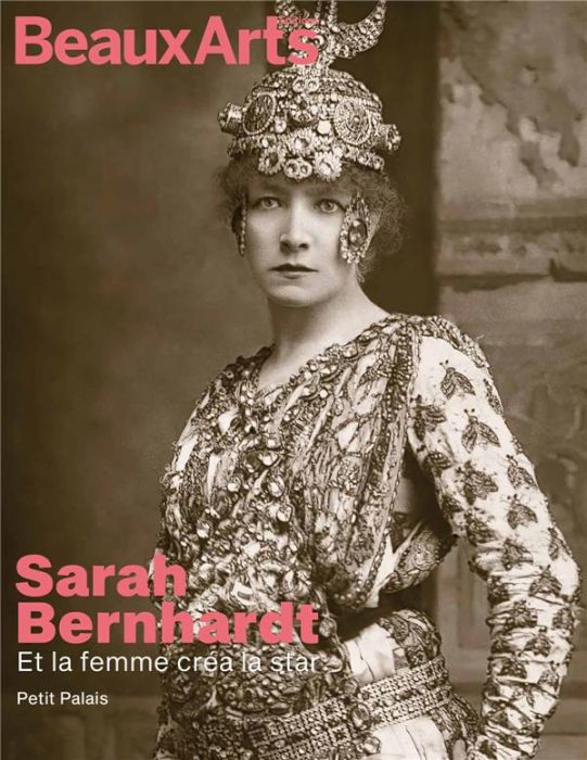 Emprunter Sarah Bernhardt. Et la femme créa la star livre