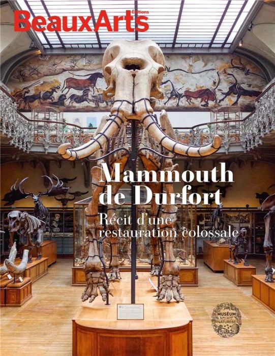 Emprunter Mammouth de Durfort. Au Museum National d'Histoire naturelle - Galerie de paléontologie livre