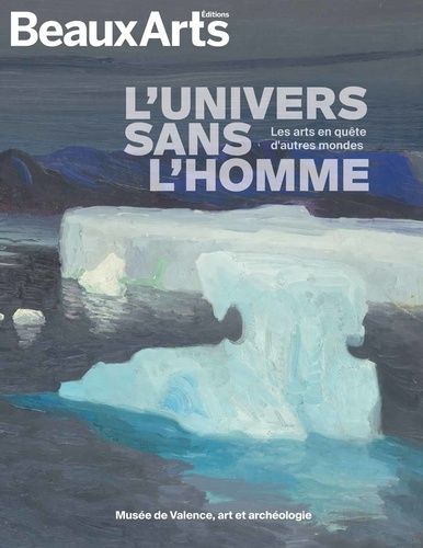 Emprunter L'univers sans l'homme. Les arts en quête d'autres mondes livre