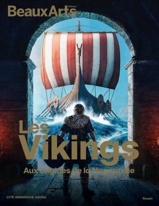 Emprunter Les Vikings. Aux origines de la Normandie livre