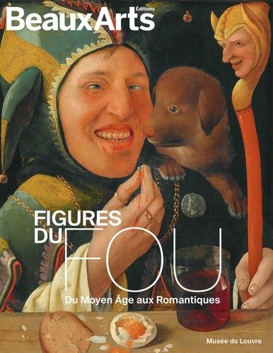 Emprunter Figures du fou. Du Moyen-Age aux Romantiques livre