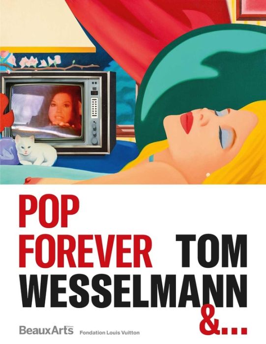 Emprunter Pop Forever, Tom Wesselmann &… livre