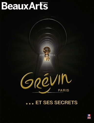 Emprunter Grévin Paris... et ses secrets. Edition bilingue français-anglais livre