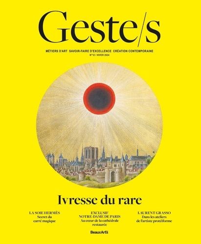 Emprunter Geste/s : L’ivresse du rare. 12 Métiers d’art, savoir-faire d'excellence, création contemporaine livre