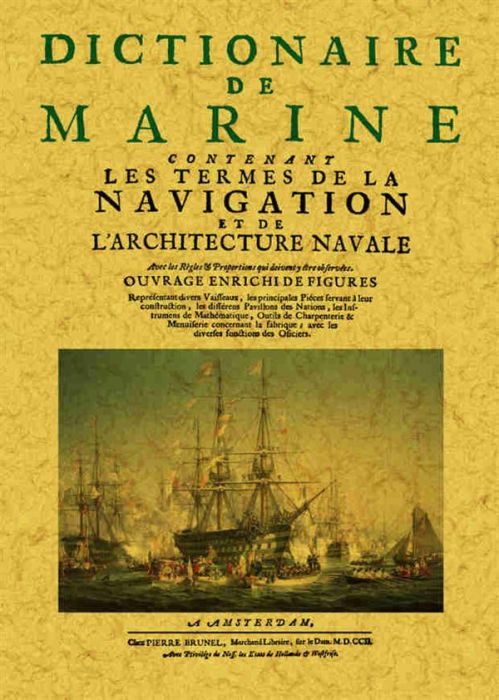 Emprunter Dictionnaire de marine contenant les termes de la navigation et de l'architecture navale. 2e édition livre