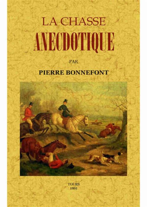 Emprunter La chasse anecdotique livre