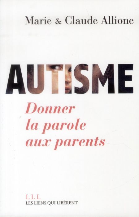 Emprunter Autisme. Donner la parole aux parents livre