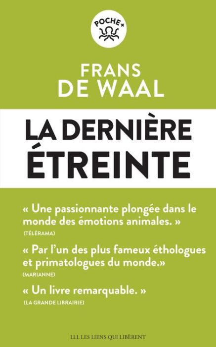 Emprunter La dernière étreinte. Le monde fabuleux des émotions animales... et ce qu'il révèle de nous livre