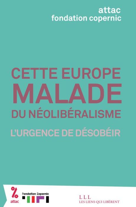 Emprunter Cette Europe malade du néolibéralisme. L'urgence de désobéir livre