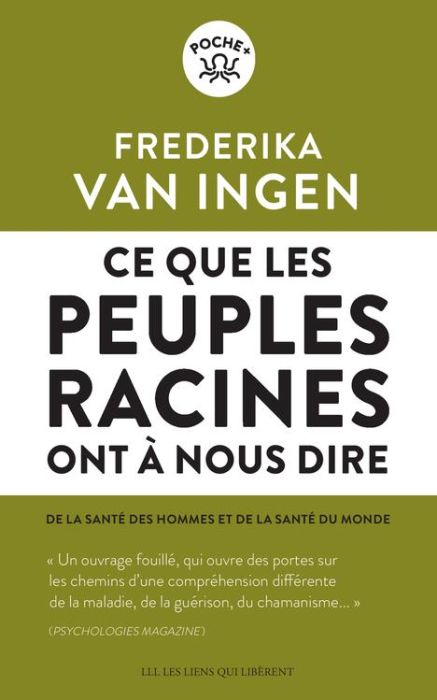 Emprunter Ce que les peuples racines ont à nous dire. De la santé des hommes et de la santé du monde livre