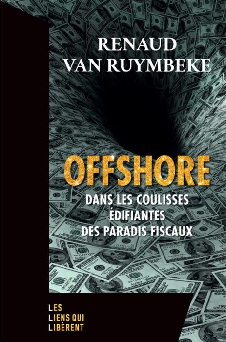 Emprunter Offshore Dans les coulisses edifiantes des paradis fiscaux livre