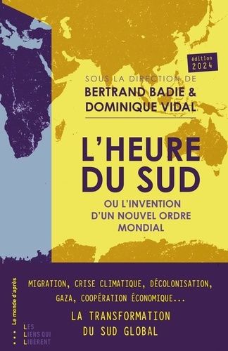 Emprunter L'Heure du Sud. Ou l'invention d'un nouvel ordre mondial, Edition 2024 livre