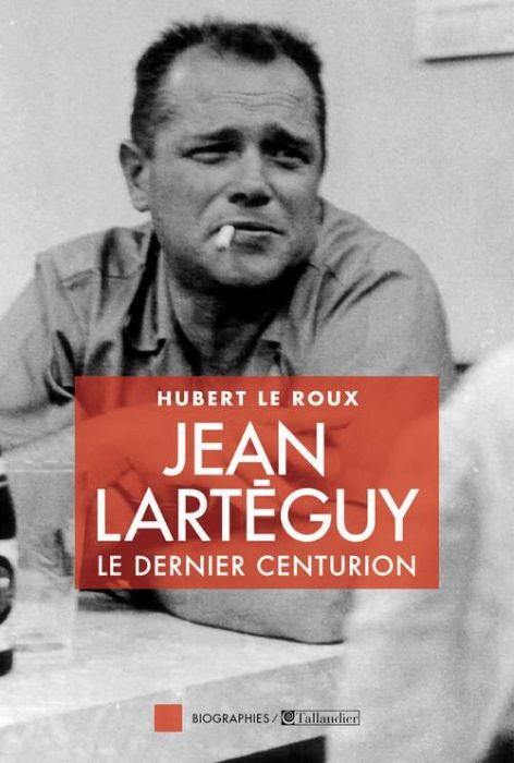 Emprunter Jean Larteguy, le dernier centurion livre