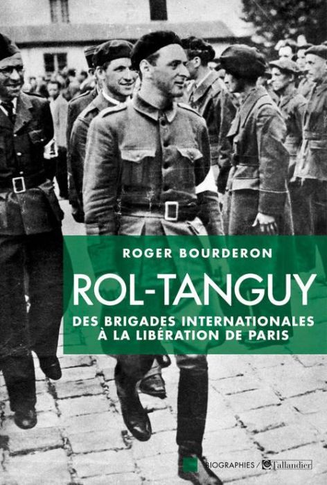 Emprunter Rol-Tanguy. Des Brigades internationales à la libération de Paris livre