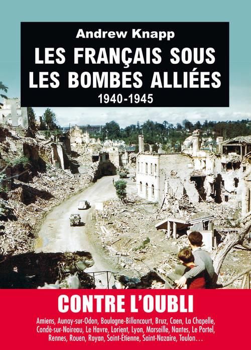 Emprunter Les français sous les bombes alliées / 1940 - 1945 livre