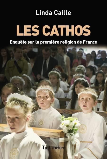 Emprunter Les cathos / Enquête au coeur de la première religion de France livre