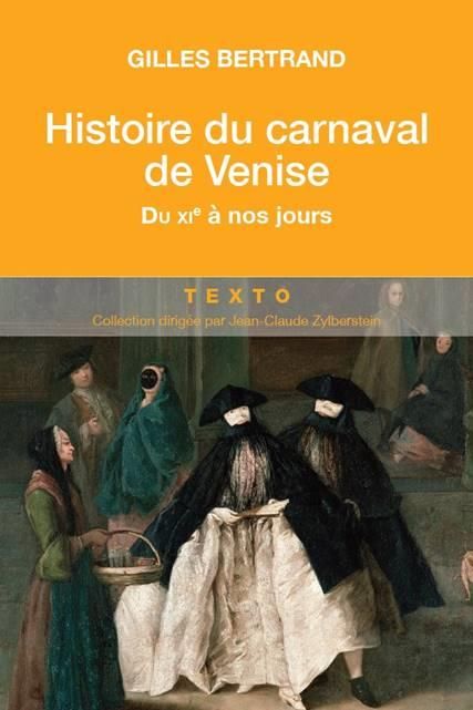 Emprunter Histoire du carnaval de Venise / Du Xie siècle à nos jours livre