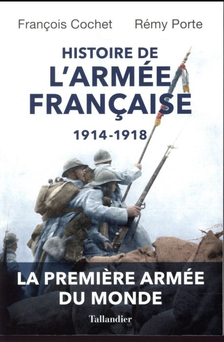 Emprunter Histoire de l'armée française, 1914-1918. Evolutions et adaptations des hommes, des matériels et des livre