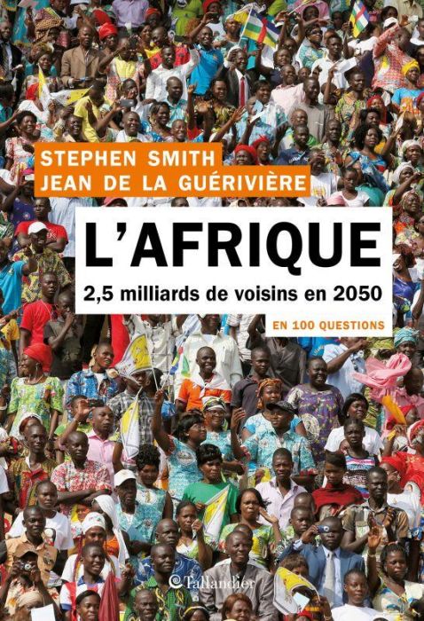 Emprunter L'Afrique en 100 questions. 2,5 milliards de voisins en 2050 livre