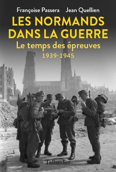 Emprunter Les Normands dans la guerre. Le temps des épreuves 1939-1945 livre