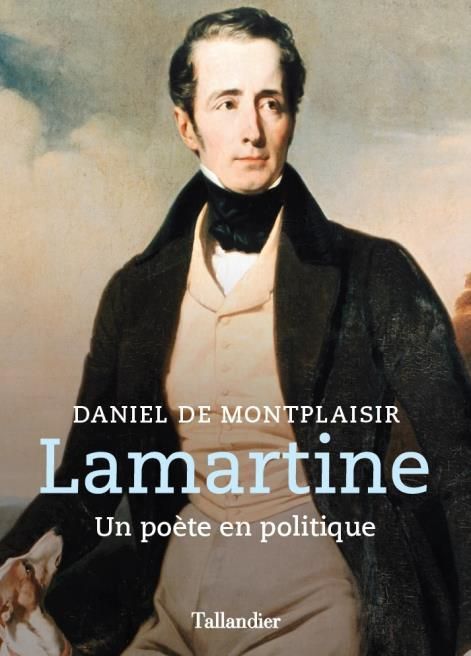 Emprunter Lamartine. Un poète en politique livre