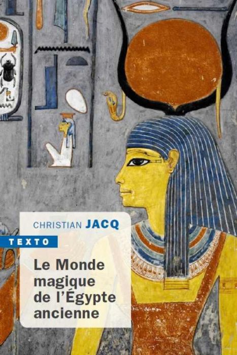 Emprunter Le monde magique de l'Egypte ancienne livre