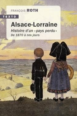 Emprunter Alsace-Lorraine. Histoire d'un 