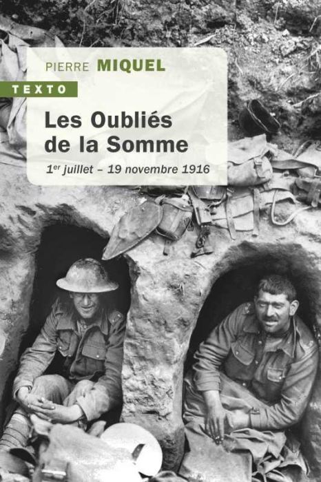 Emprunter Les Oubliés de la Somme. 1er juillet - 19 novembre 1916 livre