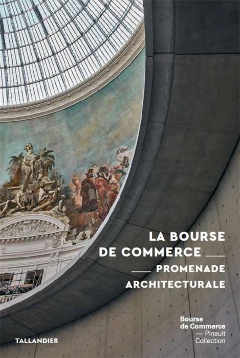 Emprunter Bourse de commerce. Promenade architecturale livre