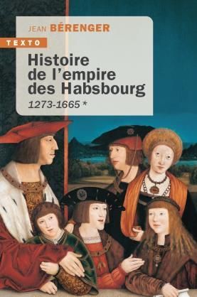 Emprunter Histoire de l'empire des Habsbourg. Tome 1 : 1273-1665 livre