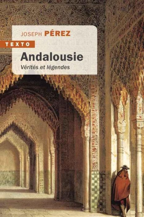 Emprunter Andalousie. Vérités et légendes livre