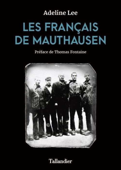 Emprunter Les français de Mauthausen. Par-delà la foule de leurs noms livre