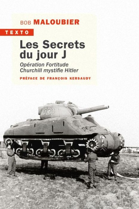 Emprunter Les secrets du jour J. Opération Fortitude - Churchill mystifie Hitler livre