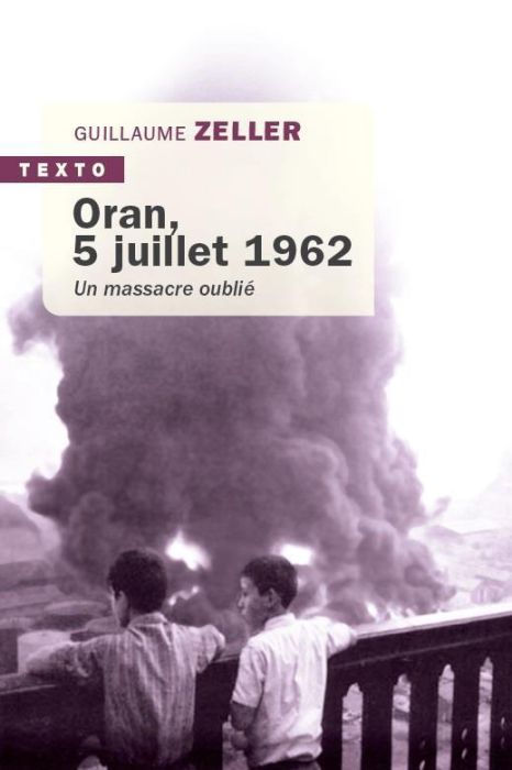 Emprunter Oran, 5 juillet 1962. Un massacre oublié livre