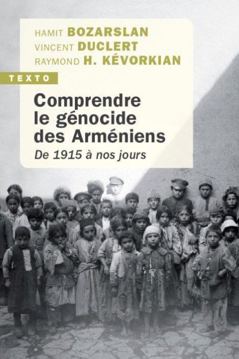 Emprunter Comprendre le génocide des arméniens. De 1915 à nos jours livre