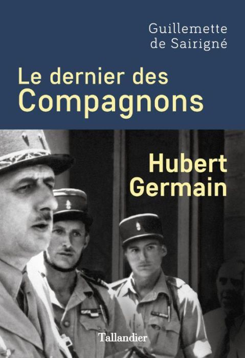 Emprunter Le dernier des compagnons. Hubert Germain livre