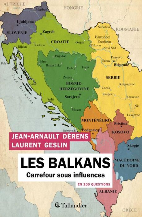 Emprunter Les Balkans en 100 questions. Carrefour sous influences livre