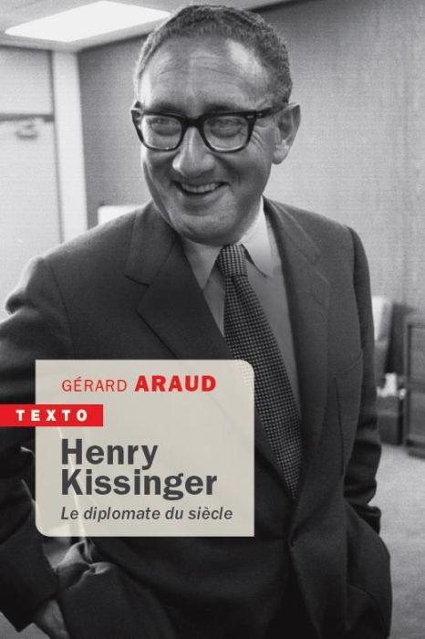 Emprunter Henry Kissinger. Le diplomate du siècle livre