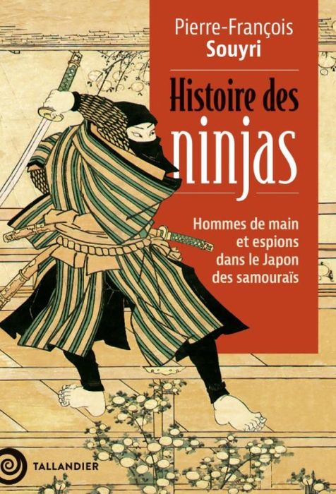 Emprunter Histoire des ninjas. Hommes de main et espions dans le Japon des Samouraïs livre