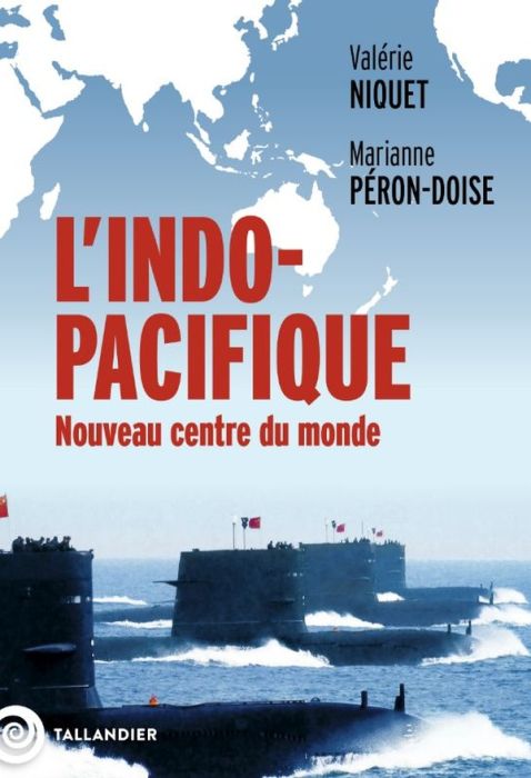 Emprunter L'Indo-Pacifique. Nouveau centre du monde livre