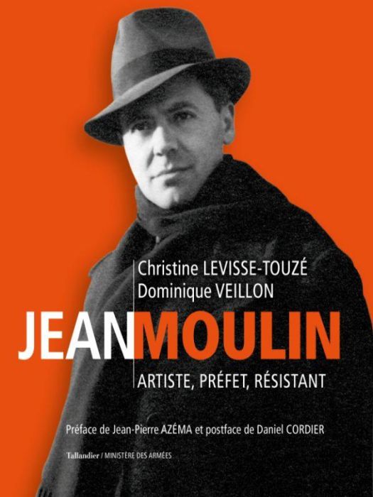 Emprunter Jean Moulin. Artiste, préfet, résistant livre