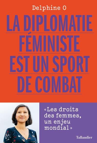 Emprunter La diplomatie féministe est un sport de combat. Les droits des femmes, un enjeu mondial livre