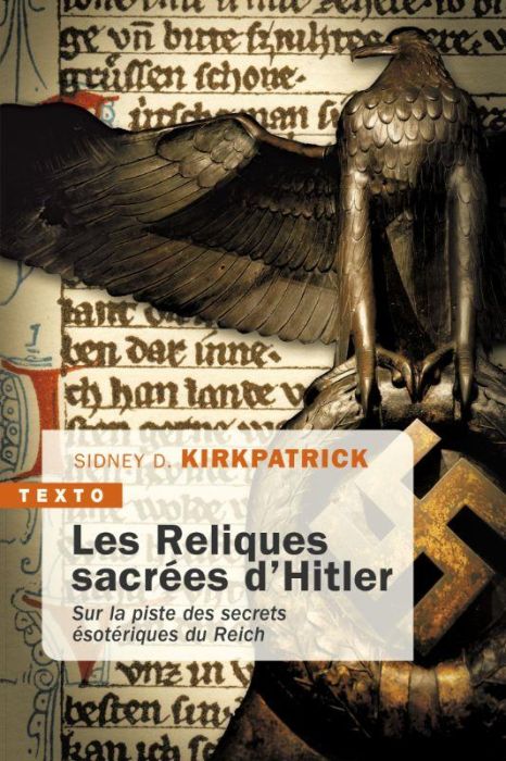 Emprunter Les reliques sacrées d'Hitler. Sur la piste des secrets ésotériques du Reich livre