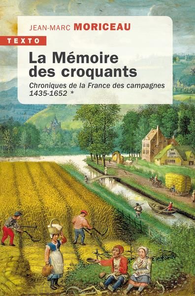 Emprunter La mémoire des croquants. Chroniques de la France des campagnes 1435-1652 livre