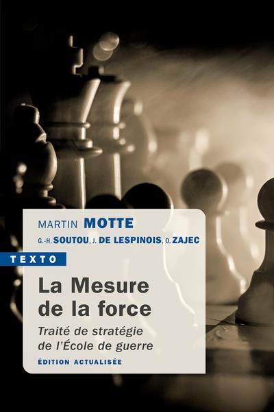 Emprunter La mesure de la force. Traité de stratégie de l'Ecole de guerre, 4e édition actualisée livre