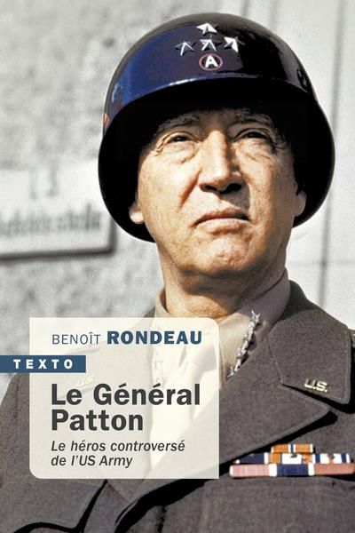 Emprunter Le général Patton. Le héros controversé de l’US Army livre