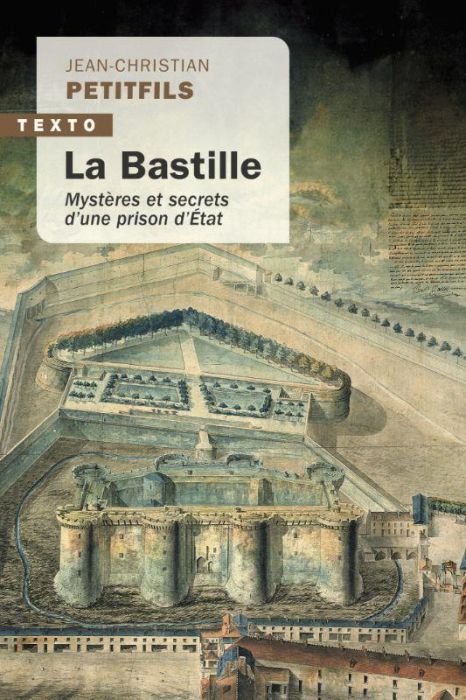 Emprunter La Bastille. Mystères et secrets d’une prison d’État livre