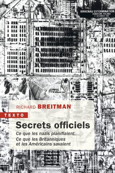 Emprunter Secrets officiels. Ce que les nazis planifiaient. Ce que les Britanniques et les Américains savaient livre