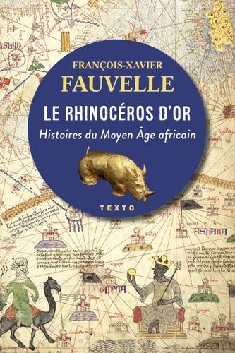 Emprunter Le rhinocéros d'or. Histoires du Moyen Age africain livre